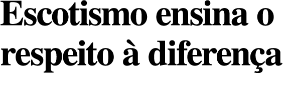 Escotismo ensina o respeito   diferen a