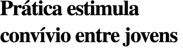 Pr tica estimula conv vio entre jovens